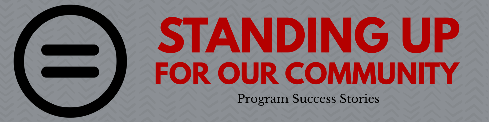 Standing Up for our Community